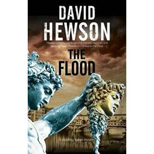 The Flood: A Mystery Set in Florence, Italy, Paperback - David Hewson imagine