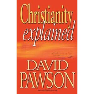Christianity Explained, Paperback - David Pawson imagine