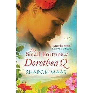 The Small Fortune of Dorothea Q, Paperback - Sharon Maas imagine
