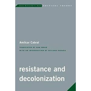Resistance and Decolonization, Paperback - Amilcar Cabral imagine