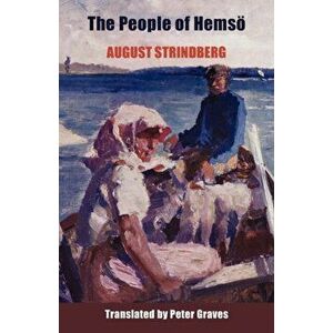 The People of Hemso: A Story from the Islands, Paperback - August Strindberg imagine