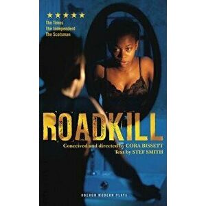 Roadkill, Paperback - Cora Bissett imagine