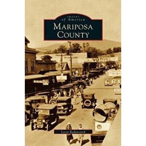 Mariposa County, Hardcover - Leroy Radanovich imagine