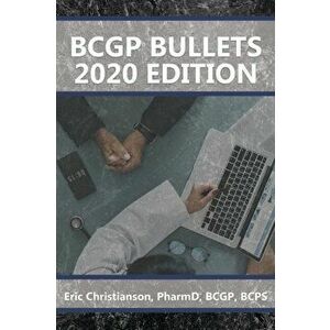 BCGP Bullets: Geriatric Pharmacist Exam Study Guide, Paperback - Eric Christianson imagine