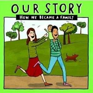 Our Story 008hced2: How We Became a Family, Paperback - Donor Conception Network imagine