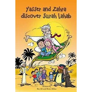 Yasser and Zahra Discover Surah Lahab, Paperback - Abbas Binte imagine