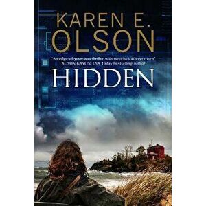 Hidden: First in a New Mystery Series, Paperback - Karen E. Olson imagine