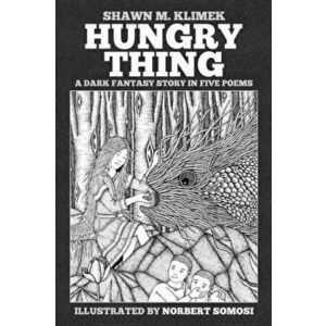 Hungry Thing, Paperback - Shawn Klimek imagine