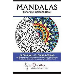 Mandalas: Mini Adult Coloring Book, Paperback - Kip Adoodles imagine