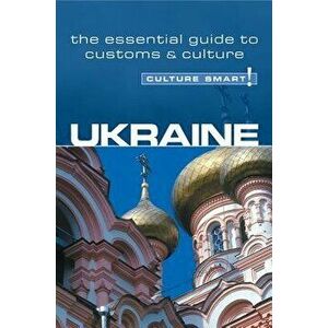 Ukraine - Culture Smart!, Paperback - Anna Shevchenko imagine