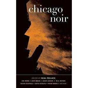 Chicago Noir, Paperback - Neal Pollack imagine