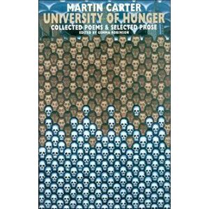 University of Hunger: Collected Poems & Selected Prose, Paperback - Carter Carter imagine