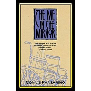 The Me in the Mirror, Paperback - Connie Panzarino imagine