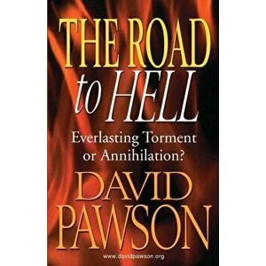 The Road to Hell, Paperback - David Pawson imagine