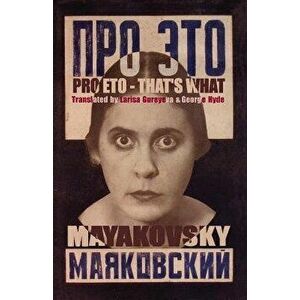 Pro Eto = That's What, Paperback - Vladimir Mayakovsky imagine