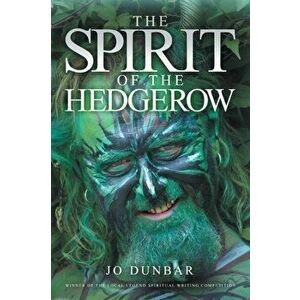 The Spirit of the Hedgerow, Paperback - Jo Dunbar imagine