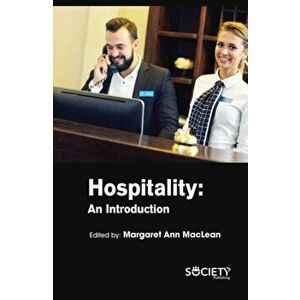 Hospitality: An Introduction, Paperback - Margaret Ann MacLean imagine