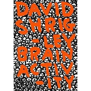 David Shrigley: Brain Activity, Hardcover - David Shrigley imagine