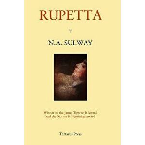 Rupetta, Paperback - N. A. Sulway imagine