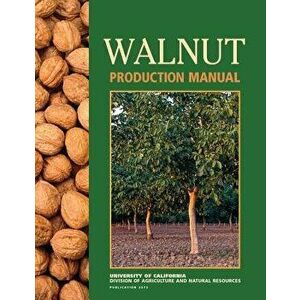 Walnut Production Manual, Paperback - David D. Ramos imagine