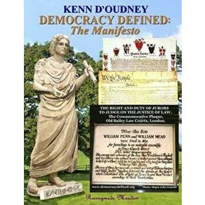 Democracy Defined: The Manifesto, Paperback - Kenn D'Oudney imagine