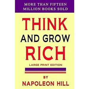 Think and Grow Rich, Paperback - Napoleon Hill imagine