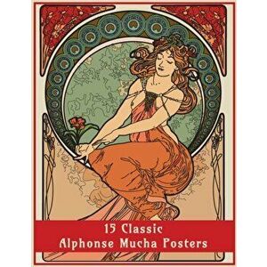 15 Classic Alphonse Mucha Posters: An Art Nouveau Coloring Book, Paperback - Enchanted Design Co imagine
