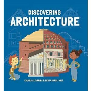 Discovering Architecture, Hardcover - Mila I. Bardi imagine