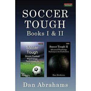 Soccer Tough: Books I & II, Paperback - Dan Abrahams imagine