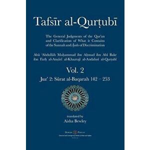 Tafsir al-Qurtubi Vol. 2: Juz' 2: Sūrat al-Baqarah 142 - 253 - Abu 'abdullah Muhammad Al-Qurtubi imagine