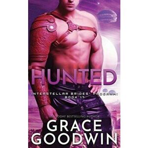 Hunted, Paperback - Grace Goodwin imagine