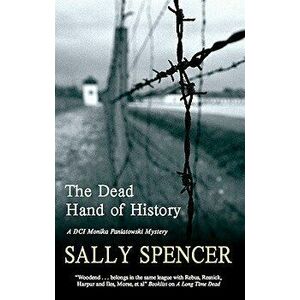 Dead Hand of History, Paperback - Sally Spencer imagine