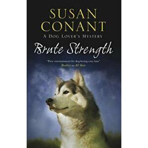 Brute Strength, Paperback - Susan Conant imagine