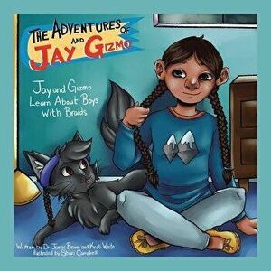 The Adventures of Jay and Gizmo: Jay and Gizmo Learn about Boys with Braids, Paperback - Kristi White imagine