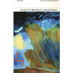Lynette Roberts: Collected Poems: Lynette Roberts, Paperback - Lynette Roberts imagine