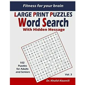 Fitness for your brain: Word Search With Hidden Message: Train your brain anywhere, anytime! - 102 Puzzles for Adults and Seniors, Paperback - Khalid imagine