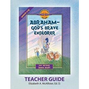 Discover 4 Yourself(r) Teacher Guide: Abraham, God's Brave Explorer, Paperback - Elizabeth a. McAllister imagine