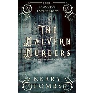 THE MALVERN MURDERS a captivating Victorian historical murder mystery, Paperback - Kerry Tombs imagine