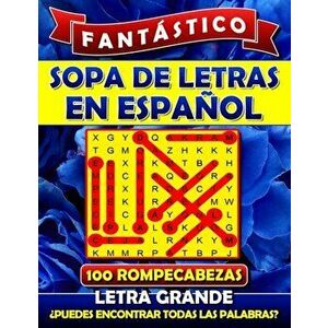 Fantstico Sopa de Letras en Espanol Letra Grande: Spanish Word Search Books for Adults (Large Print). Sopa de Letras Para Adultos. Word Search Espano, imagine