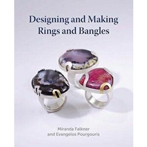 Designing and Making Rings and Bangles, Hardcover - Miranda Falkner imagine