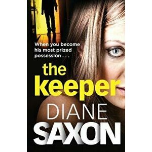 The Keeper, Paperback - Diane Saxon imagine