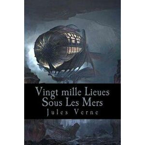 Vingt mille Lieues Sous Les Mers, Paperback - Jules Verne imagine