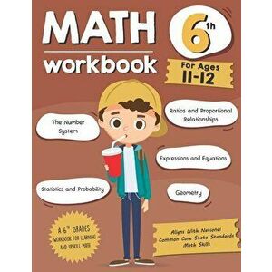 Math Workbook Grade 6 (Ages 11-12): A 6th Grade Math Workbook For Learning Aligns With National Common Core Math Skills, Paperback - Tuebaah imagine