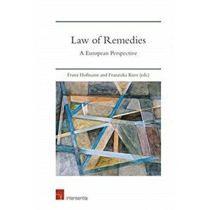 Law of Remedies: A European Perspective, Hardcover - Franz Hofmann imagine