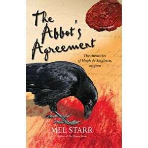 The Abbot's Agreement, Paperback - Mel Starr imagine