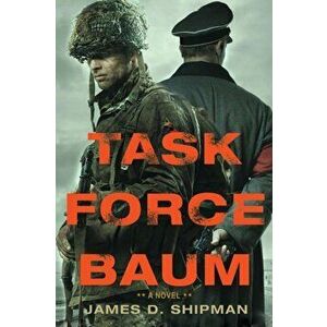 Task Force Baum, Hardcover - James D. Shipman imagine
