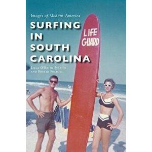 Surfing in South Carolina, Hardcover - Lilla O. Folsom imagine