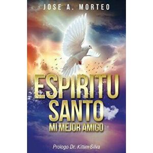 Espiritu Santo, Paperback - Jose a. Morteo imagine