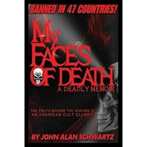 My Faces of Death, Paperback - John Alan Schwartz imagine