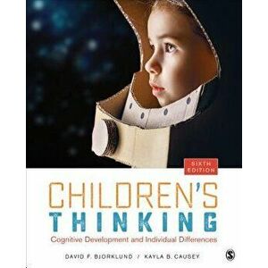 Children's Thinking: Cognitive Development and Individual Differences, Paperback - David F. Bjorklund imagine